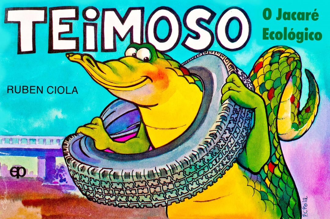 Teimoso, o Jacaré Ecológico